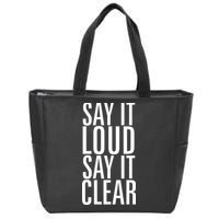 Say It Loud - Say It Clear - Resist Zip Tote Bag