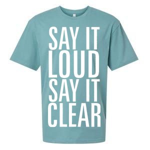 Say It Loud - Say It Clear - Resist Sueded Cloud Jersey T-Shirt