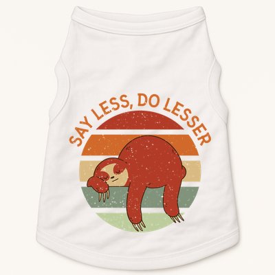 Say Less Do Lesser Sloth Retro Doggie Tank