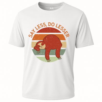 Say Less Do Lesser Sloth Retro Performance Shirt