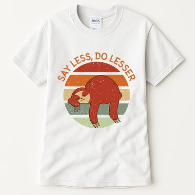 Say Less Do Lesser Sloth Retro Tall T-Shirt