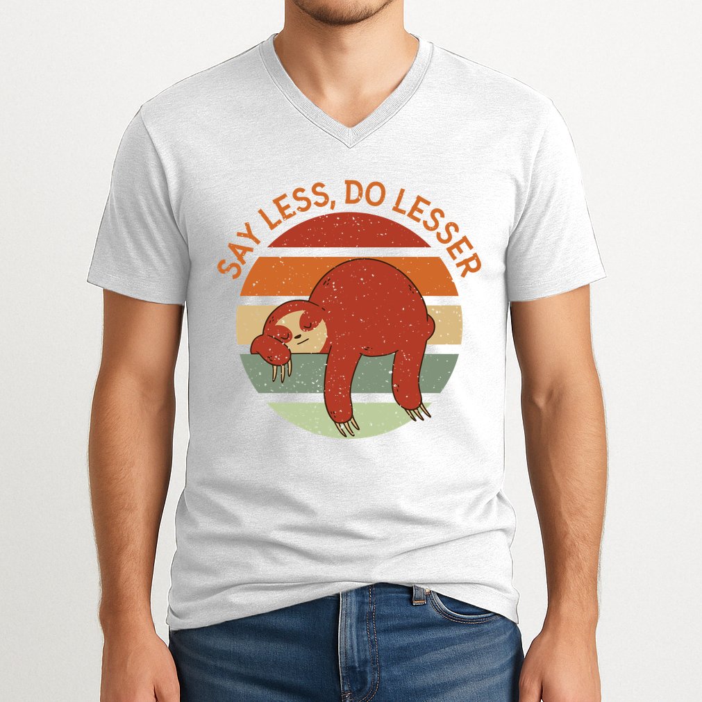 Say Less Do Lesser Sloth Retro V-Neck T-Shirt