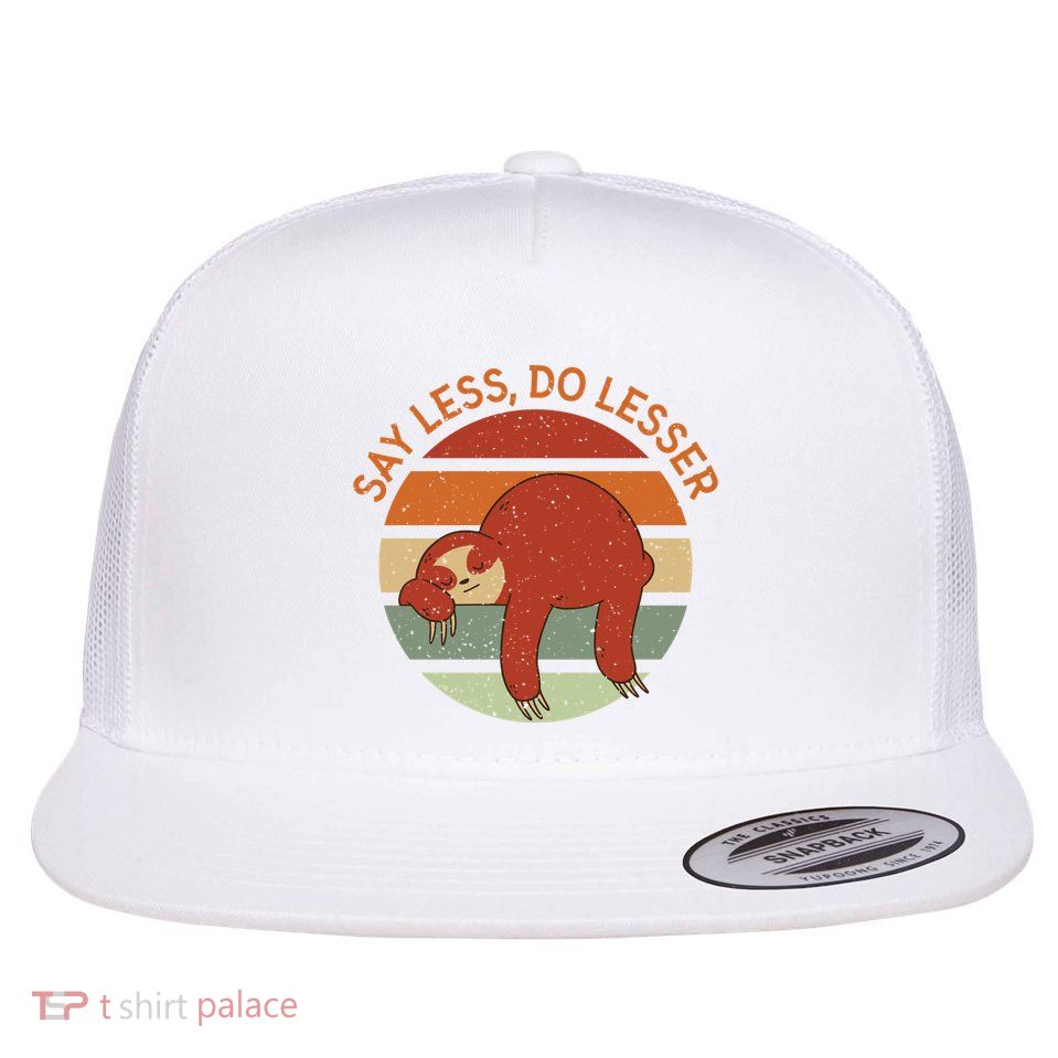Say Less Do Lesser Sloth Retro Flatbill Hat