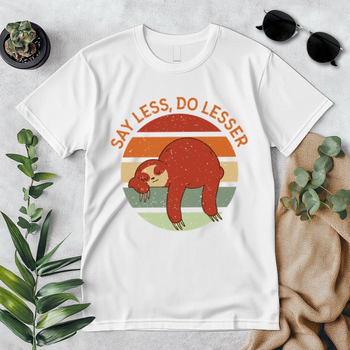 Say Less Do Lesser Sloth Retro Premium T-Shirt