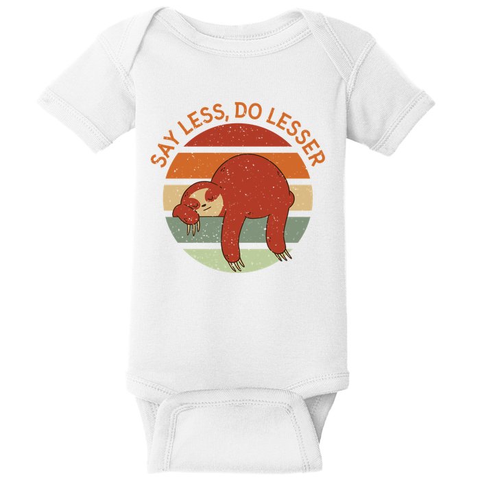 Say Less Do Lesser Sloth Retro Baby Bodysuit