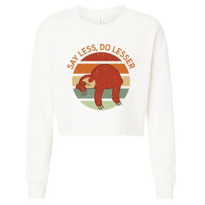 Say Less Do Lesser Sloth Retro Cropped Pullover Crew