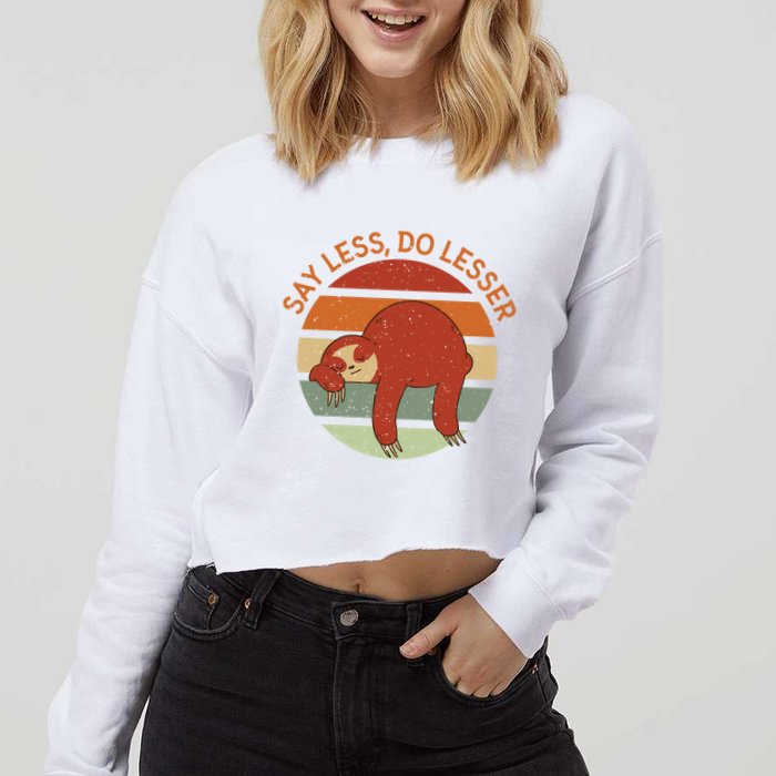 Say Less Do Lesser Sloth Retro Cropped Pullover Crew