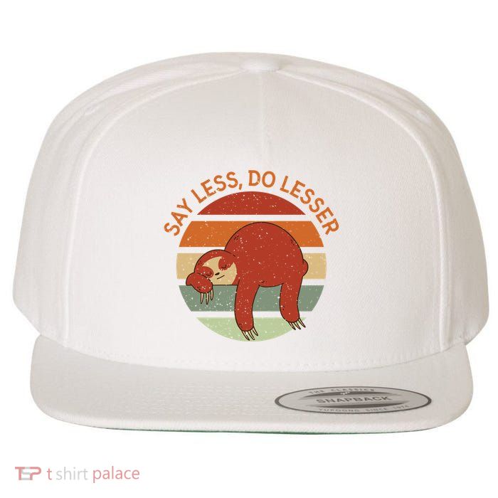 Say Less Do Lesser Sloth Retro Wool Snapback Cap