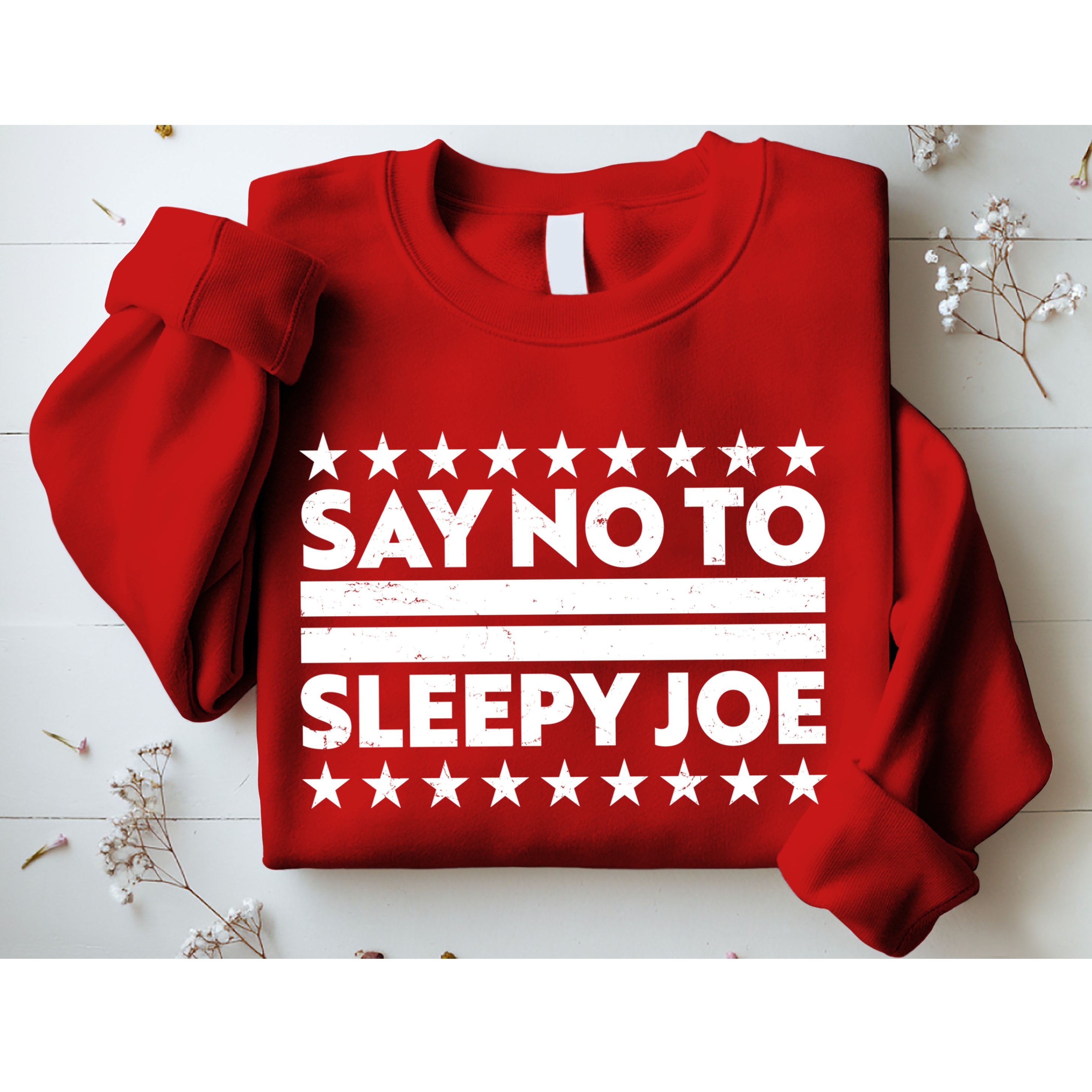 Say No To Sleepy Joe Pro-Trump Sweatshirt