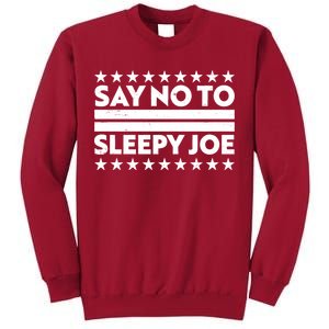 Say No To Sleepy Joe Pro-Trump Tall Sweatshirt