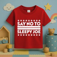 Say No To Sleepy Joe Pro-Trump Toddler T-Shirt
