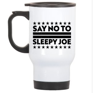 Say No To Sleepy Joe Pro-Trump Stainless Steel Travel Mug