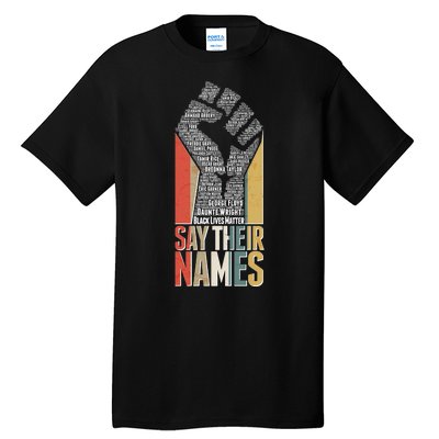 Say Their Names Black Lives Matter Remembering Victim Names Tall T-Shirt