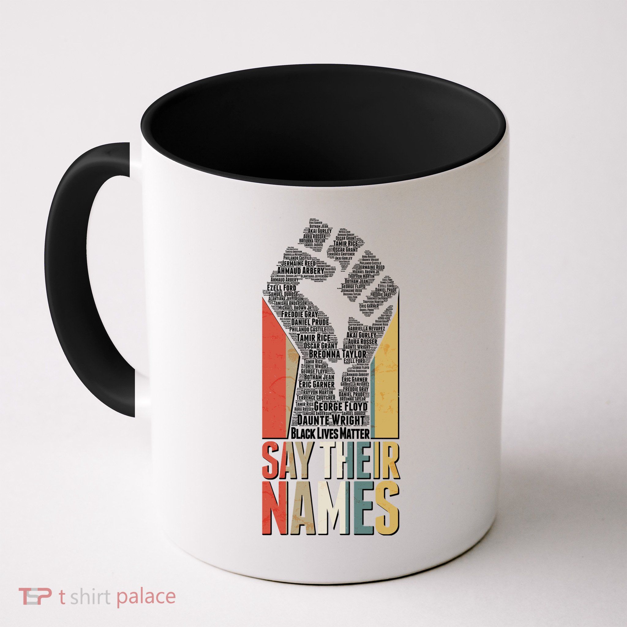 Say Their Names Black Lives Matter Remembering Victim Names Mug