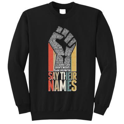 Say Their Names Black Lives Matter Remembering Victim Names Tall Sweatshirt
