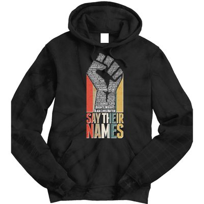 Say Their Names Black Lives Matter Remembering Victim Names Tie Dye Hoodie