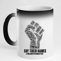 Say Their Names #BLACKLIVESMATTER 11oz Black Color Changing Mug