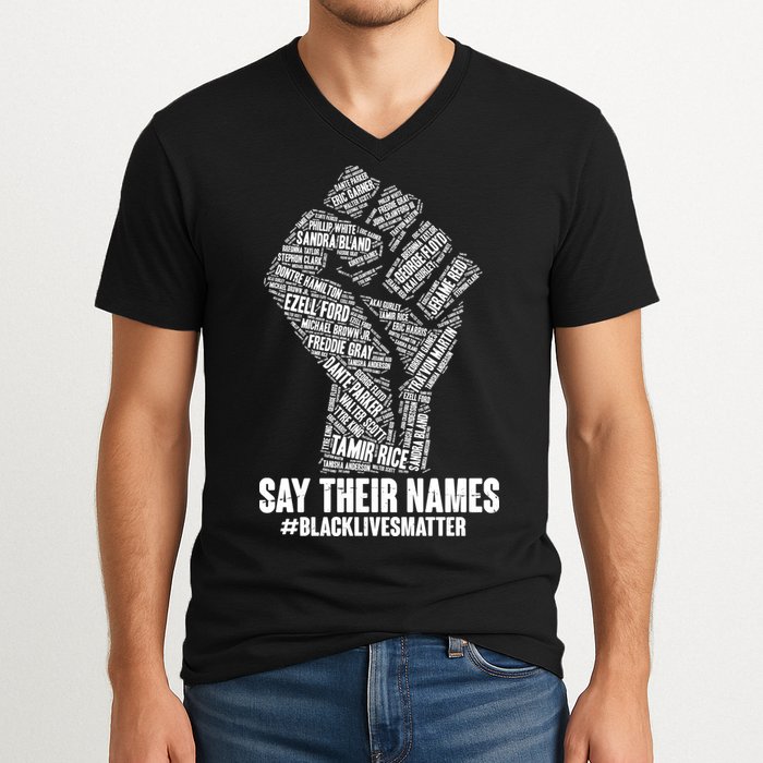 Say Their Names #BLACKLIVESMATTER V-Neck T-Shirt