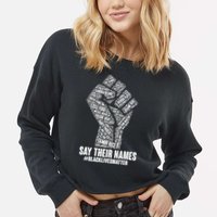 Say Their Names #BLACKLIVESMATTER Cropped Pullover Crew