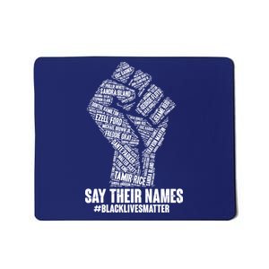 Say Their Names #BLACKLIVESMATTER Mousepad