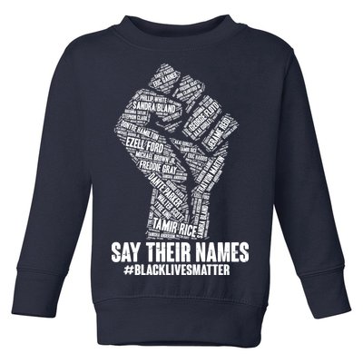 Say Their Names #BLACKLIVESMATTER Toddler Sweatshirt