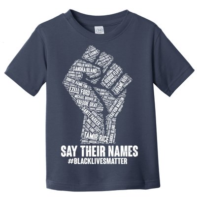 Say Their Names #BLACKLIVESMATTER Toddler T-Shirt