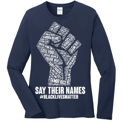 Say Their Names #BLACKLIVESMATTER Ladies Long Sleeve Shirt