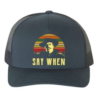 Say When Vintage Yupoong Adult 5-Panel Trucker Hat