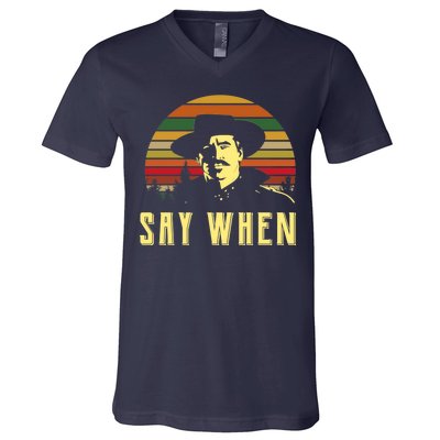 Say When Vintage V-Neck T-Shirt