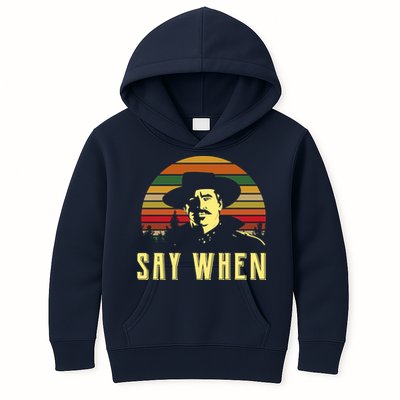 Say When Vintage Kids Hoodie