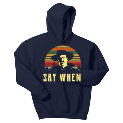 Say When Vintage Kids Hoodie