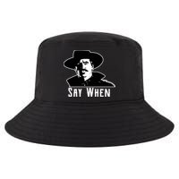 Say When Classic Movie Quote Cool Comfort Performance Bucket Hat