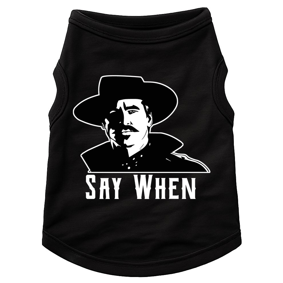 Say When Classic Movie Quote Doggie Tank