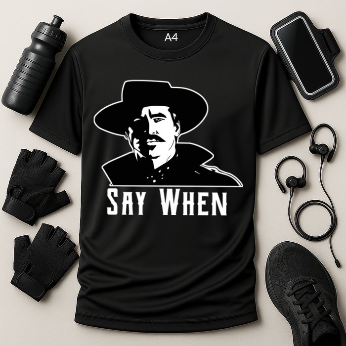 Say When Classic Movie Quote Cooling Performance Crew T-Shirt