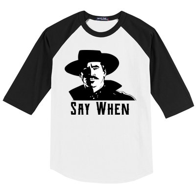Say When Classic Movie Quote Baseball Sleeve Shirt