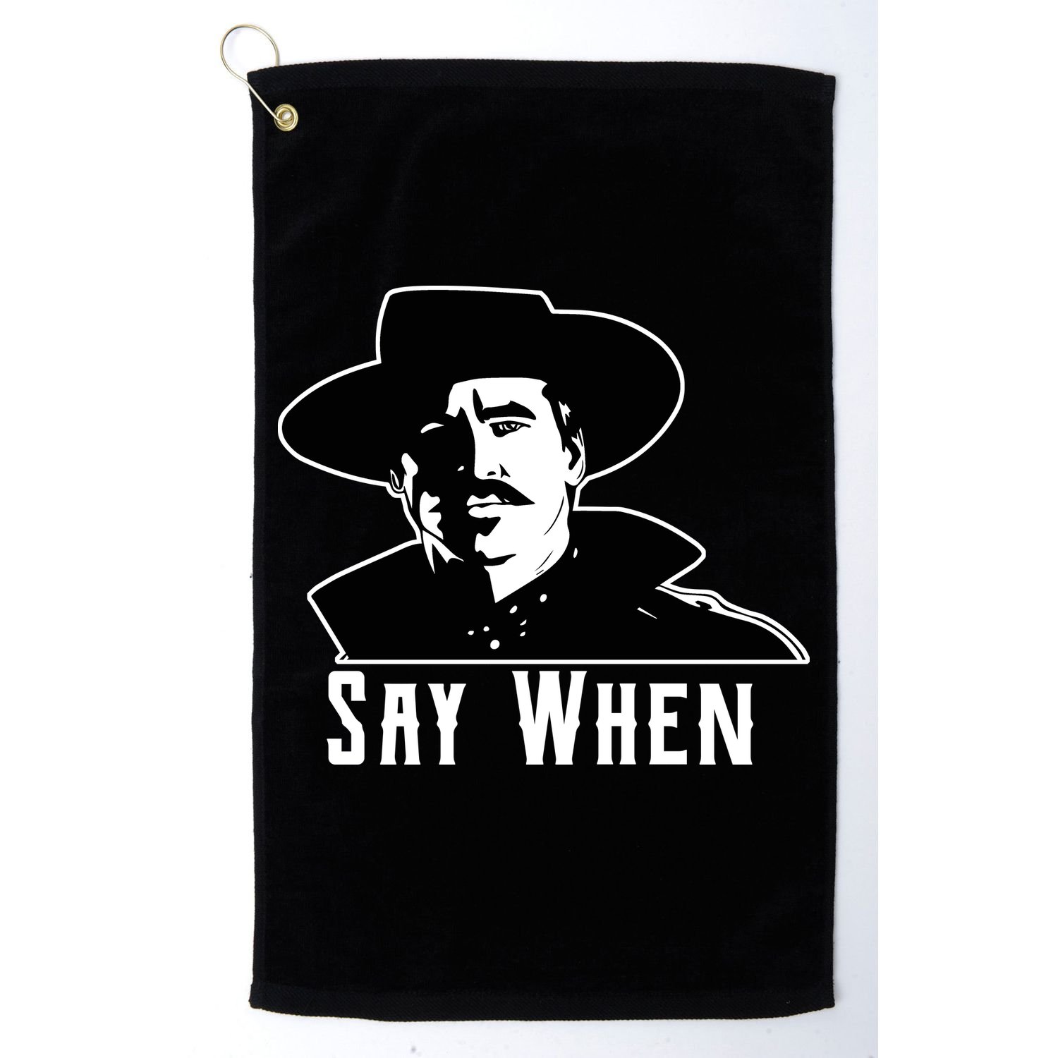 Say When Classic Movie Quote Golf Towel