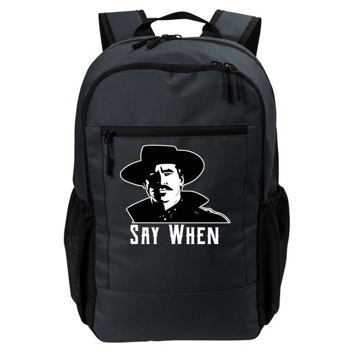 Say When Classic Movie Quote Daily Commute Backpack