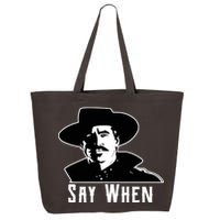 Say When Classic Movie Quote 25L Jumbo Tote