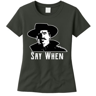 Say When Classic Movie Quote Womens T-Shirt
