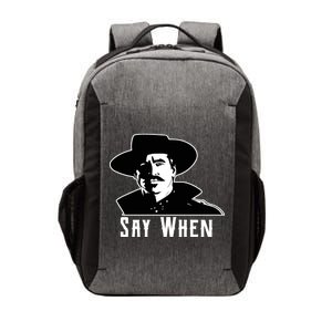 Say When Classic Movie Quote Vector Backpack