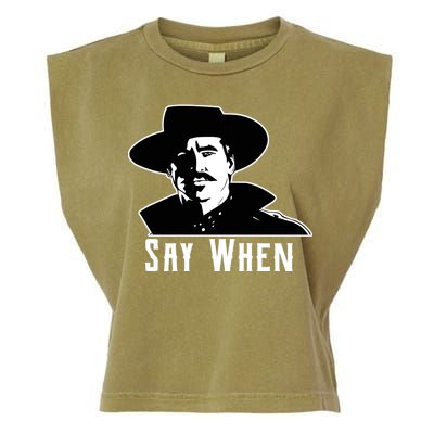 Say When Classic Movie Quote Garment-Dyed Women's Muscle Tee