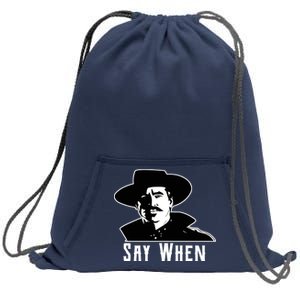 Say When Classic Movie Quote Sweatshirt Cinch Pack Bag