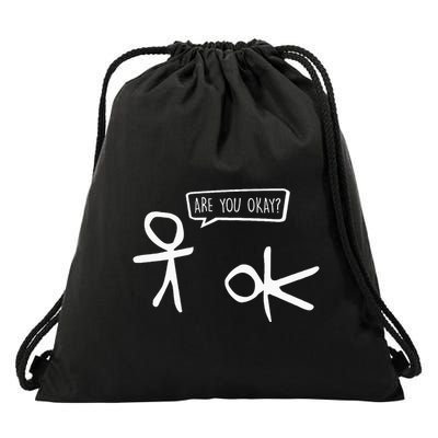Stickman Are You Ok Cartoon Be Kind Good Help Support Drawstring Bag