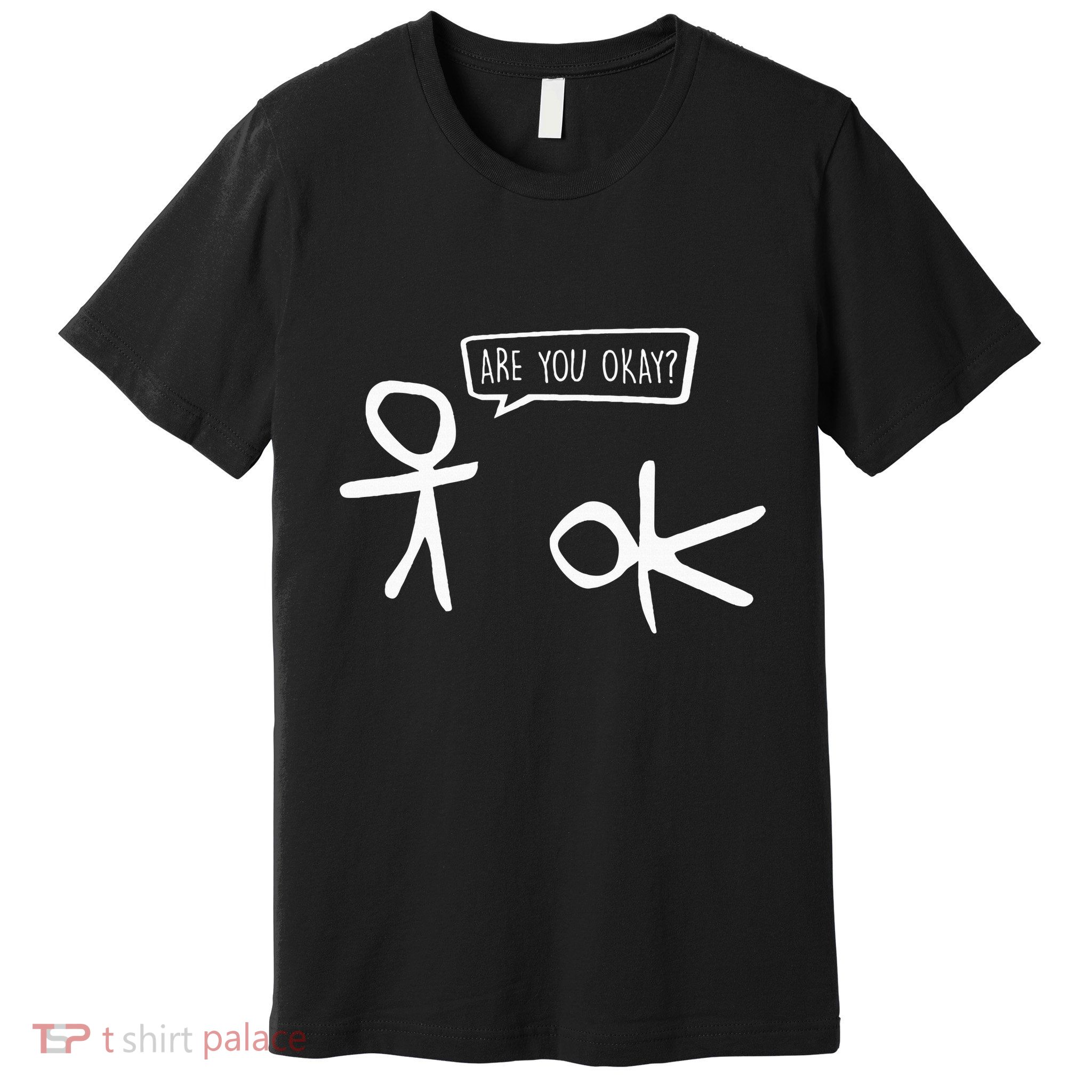 Stickman Are You Ok Cartoon Be Kind Good Help Support Premium T-Shirt