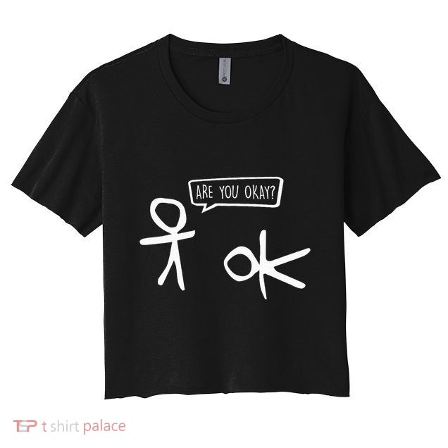 Stickman Are You Ok Cartoon Be Kind Good Help Support Crop Top