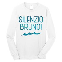 Silenzio Bruno! Long Sleeve Shirt