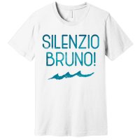 Silenzio Bruno! Premium T-Shirt