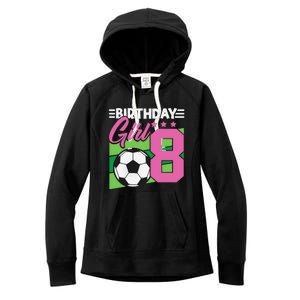 Soccer Birthday 8 Year Old Girl 8th Birthday Women's Fleece Hoodie