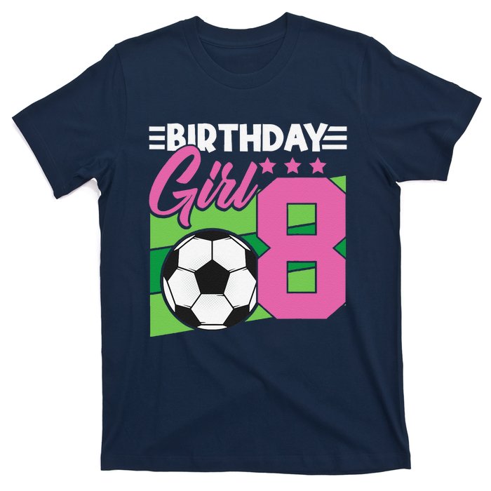 Soccer Birthday 8 Year Old Girl 8th Birthday T-Shirt