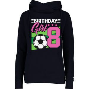 Soccer Birthday 8 Year Old Girl 8th Birthday Womens Funnel Neck Pullover Hood